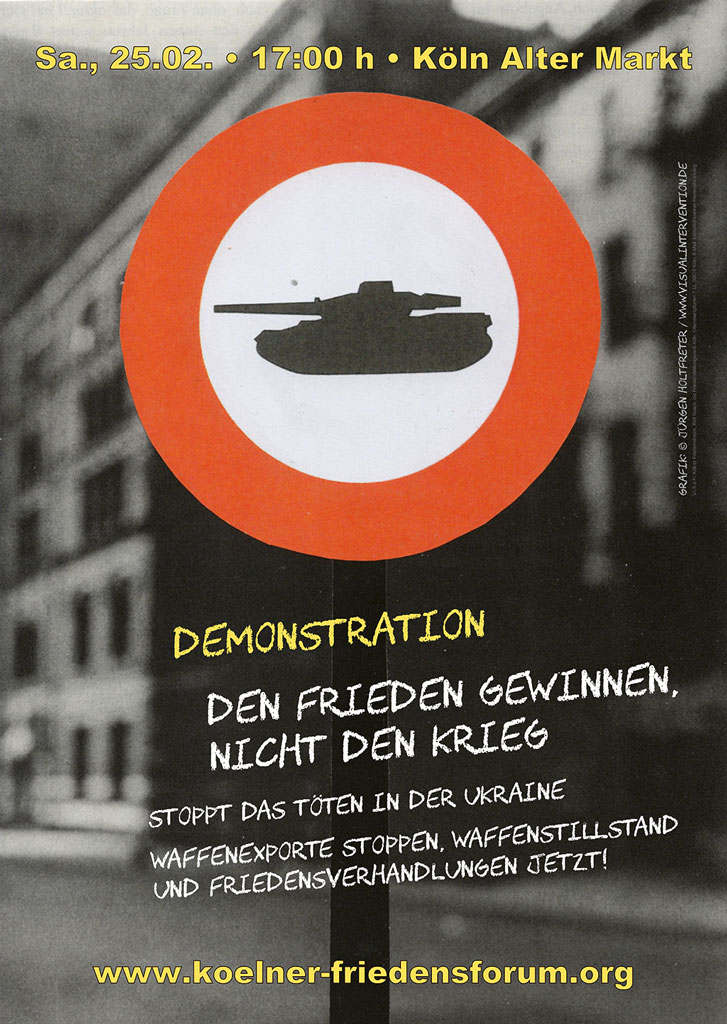 Plakat zur Demonstration "Den Frieden gewinnen, nicht den Krieg", 25.2.23 vom Kölner Friedensforum